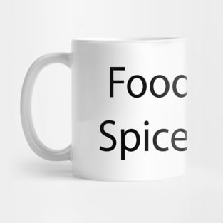 Food and Drink Quote 18 Mug